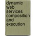 Dynamic Web Services Composition And Execution
