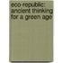 Eco-Republic: Ancient Thinking For A Green Age