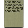 Educational Management In Developing Economies door Peter James Kpolovie