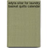 Edyta Sitar for Laundry Basket Quilts Calendar door Edyta Sitar