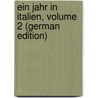Ein Jahr in Italien, Volume 2 (German Edition) by Wilhelm Theodor Stahr Adolf