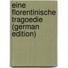 Eine Florentinische Tragoedie (German Edition) door Wilde Oscar