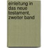 Einleitung In Das Neue Testament, Zweiter Band