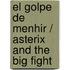 El golpe de Menhir / Asterix and the Big Fight
