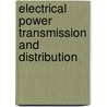 Electrical Power Transmission and Distribution door Bella H. Chudnovsky