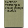 Electronic switching in phase-change materials door Gunnar Bruns