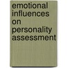 Emotional influences on personality assessment door Christoph Mât