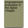 Empowerment Evaluation in the Digital Villages by David M. Fetterman
