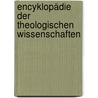 Encyklopädie Der Theologischen Wissenschaften by Rosenkranz Karl