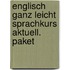 Englisch ganz leicht Sprachkurs aktuell. Paket