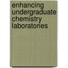 Enhancing Undergraduate Chemistry Laboratories by Norman Reid
