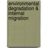 Environmental Degradation & Internal Migration by Tamima Sultana