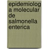 Epidemiolog a Molecular de Salmonella Enterica door Fanny Gonz Lez