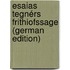 Esaias Tegnérs Frithiofssage (German Edition)