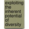 Exploiting the Inherent Potential of Diversity door Lærke Wendelboe Nielsen