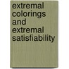 Extremal Colorings and Extremal Satisfiability door Philipp Zumstein