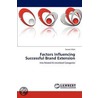 Factors Influencing Successful Brand Extension by Sarwat Afzal