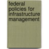 Federal Policies for Infrastructure Management door Jenifer Wishart