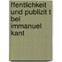 Ffentlichkeit Und Publizit T Bei Immanuel Kant