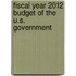 Fiscal Year 2012 Budget Of The U.S. Government
