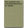 Flow analysis and Chemiluminescence: An update door Mortaza Iranifam