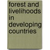 Forest and Livelihoods in Developing Countries door Muluken Gezahegn Wordofa