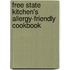 Free State Kitchen's Allergy-Friendly Cookbook