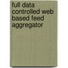Full Data Controlled Web Based Feed Aggregator by Haruna Isah