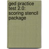 Ged Practice Test 2.0: Scoring Stencil Package door Steck-Vaughn Company
