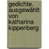 Gedichte. Ausgewählt von Katharina Kippenberg