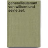 Generallieutenant von Willisen und seine Zeit. door Theodor H. Lüders