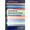 Geometrical Methods for Power Network Analysis by Neeraj Gupta