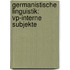 Germanistische Linguistik: Vp-interne Subjekte