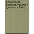 Gesammelte Gedichte, Volume 1 (German Edition)