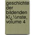 Geschichte Der Bildenden Kï¿½Nste, Volume 4