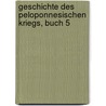 Geschichte Des Peloponnesischen Kriegs, Buch 5 door Thucydides