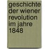 Geschichte der Wiener revolution im Jahre 1848