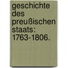 Geschichte des preußischen Staats: 1763-1806. door Felix Eberty