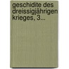Geschidite Des Dreissigjährigen Krieges, 3... by Anton�N. Gindely