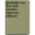 Gesänge Aus Den Drei Reichen (German Edition)