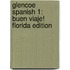 Glencoe Spanish 1: Buen Viaje! Florida Edition