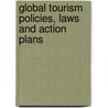 Global Tourism Policies, Laws and Action Plans by Dr. Prabhas Chandra Sinha