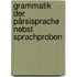 Grammatik Der Pârsisprache Nebst Sprachproben
