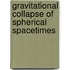 Gravitational Collapse of Spherical Spacetimes