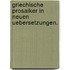 Griechische Prosaiker in neuen Uebersetzungen.