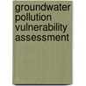 Groundwater Pollution Vulnerability Assessment door Ram Naresh