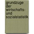 Grundzuge Der Wirtschafts- Und Sozialstatistik