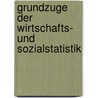 Grundzuge Der Wirtschafts- Und Sozialstatistik by Manfred Hüttner