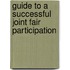 Guide To A Successful Joint Fair Participation