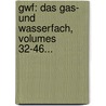 Gwf: Das Gas- Und Wasserfach, Volumes 32-46... door Deutscher Verein Von Gas-Und Wasserfachmännern